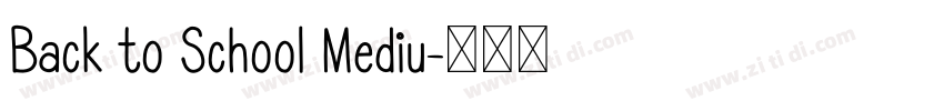 Back to School Mediu字体转换